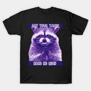 Evil Raccoon Pay your Taxes T-Shirt